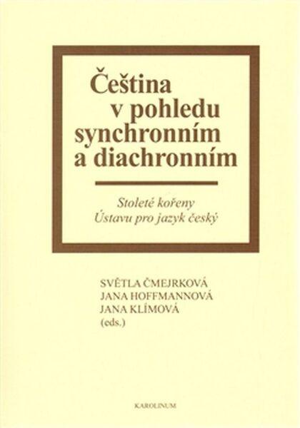 Čeština v pohledu synchronním a diachronním - 978-80-246-2121-0