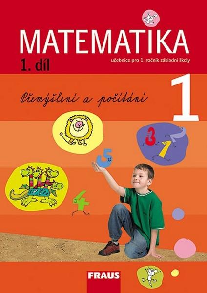 Matematika 1/1.díl Přemýšlení a počítání - 978-80-7238-626-0