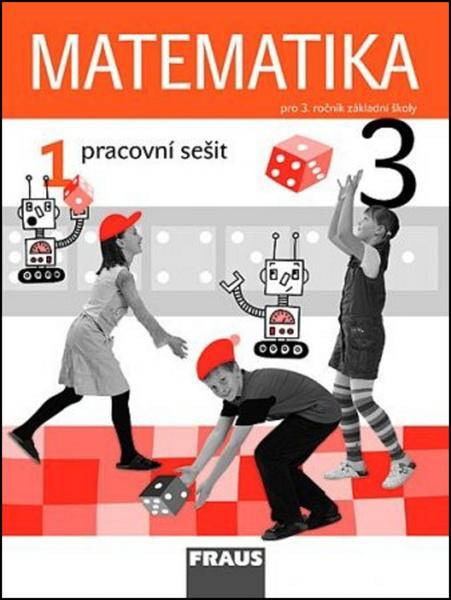 Matematika 3.r. 1.díl - pracovní sešit - Hejný,Jirotková,Slezáková-Kratochvílová, - 978-80-7238-825-7