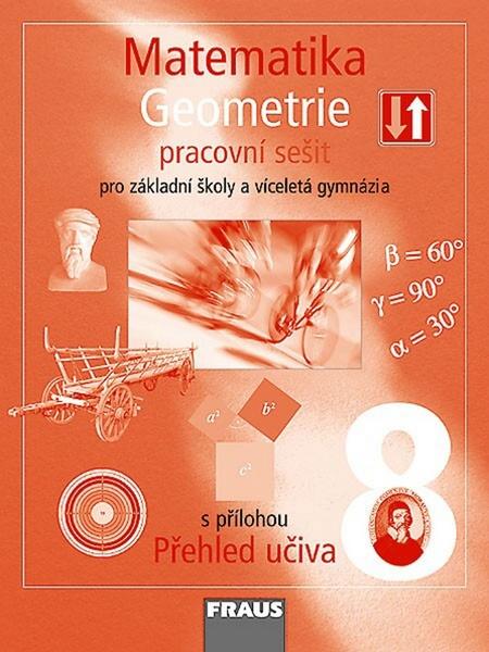 Matematika 8 Geometrie Pracovní sešit - 978-80-7238-687-1