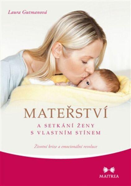 Levně Mateřství a setkání ženy s vlastním stínem