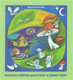 Pohádky skřítka Buchtičky a Černé Tečky - 978-80-904840-6-1