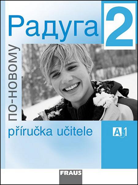 Raduga po-novomu 2 Příručka učitele - 978-80-7238-702-1
