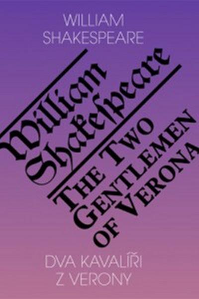 Levně Dva kavalíři z Verony /The Two Gentlemen of Verona