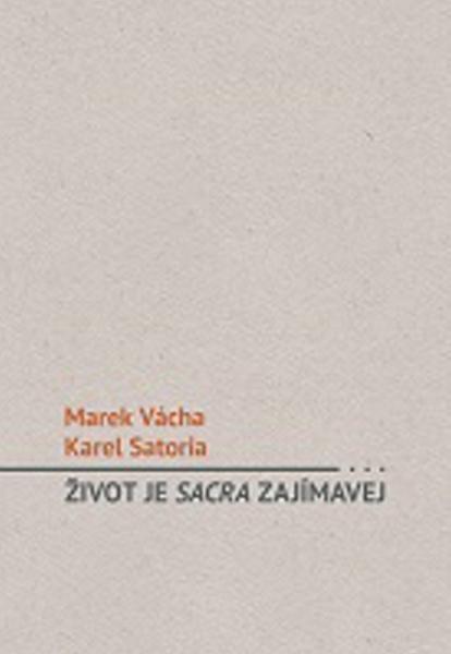 Život je sacra zajímavej - 978-80-7295-164-2