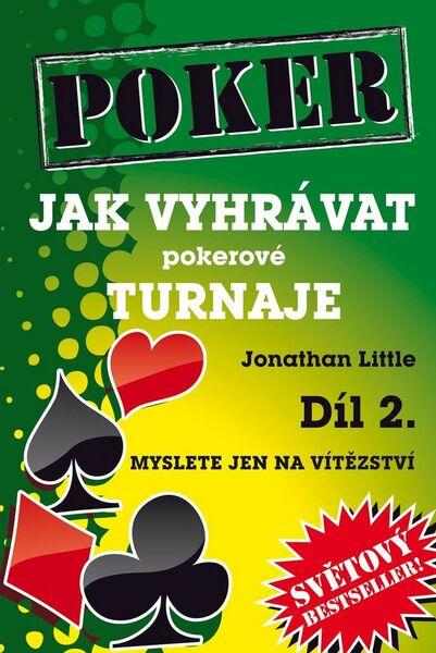 Poker Jak vyhrávat pokerové turnaje Díl 2. - 978-80-905071-4-2