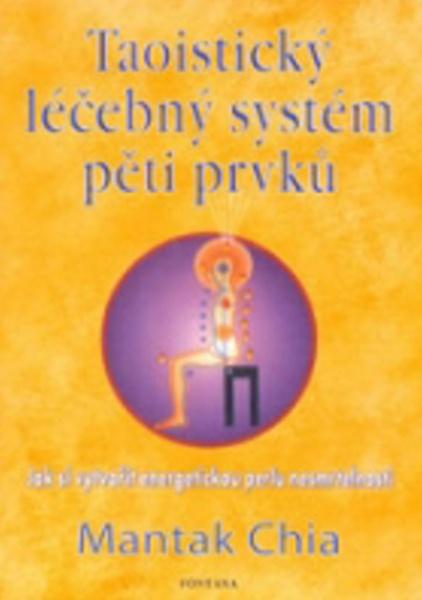 Taoistický léčebný systém pěti prvků - 978-80-7336-718-3