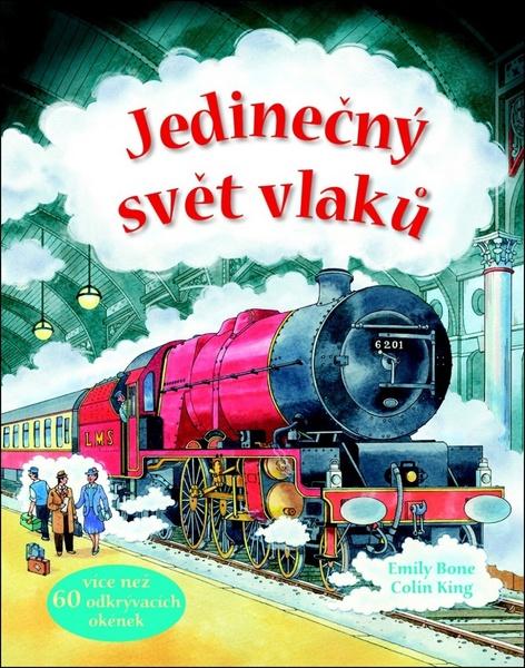 Jedinečný svět vlaků - 978-80-256-1173-9