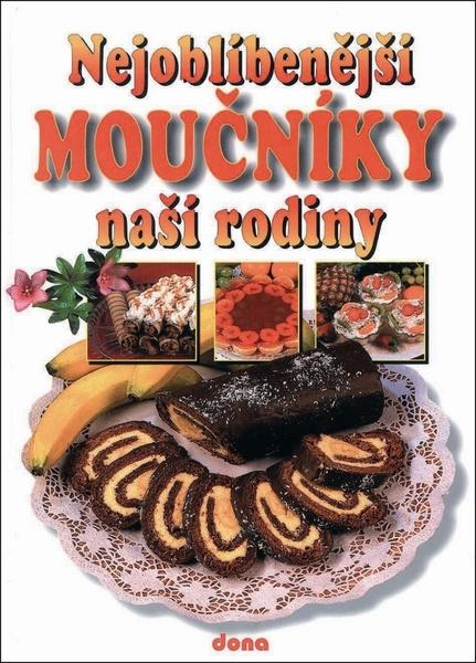 Levně Nejoblíbenější moučníky naší rodiny