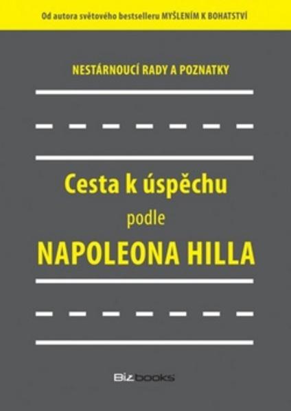 Cesta k úspěchu podle Napoleona Hilla - 978-80-265-0123-7