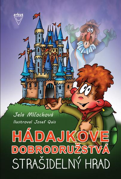 Levně Hádajkove dobrodružstvá Strašidelný hrad
