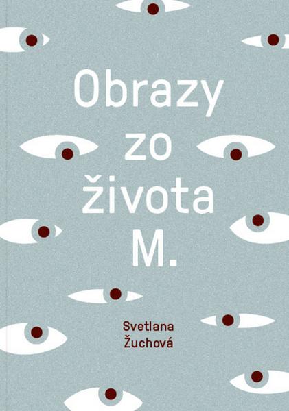 Levně Obrazy zo života M.