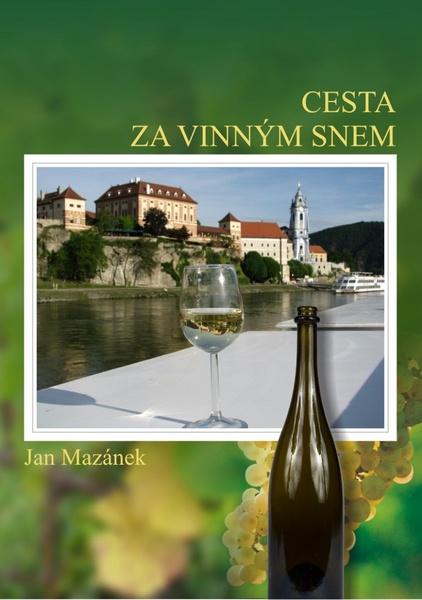 Levně Cesta za vinným snem