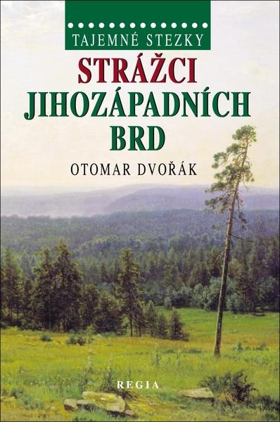 Strážci jihozápadních Brd - 978-80-87866-02-3