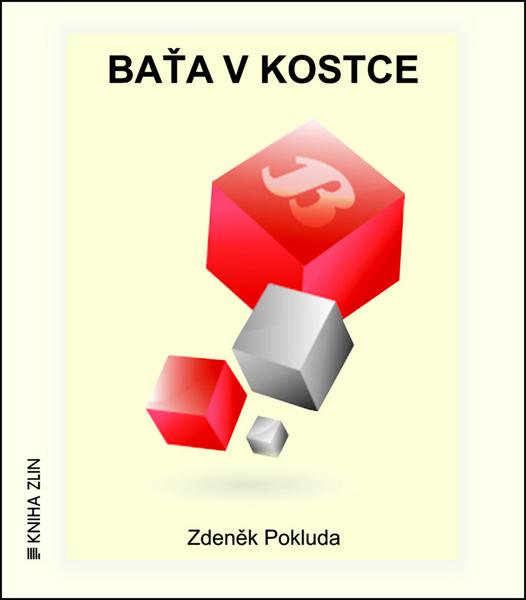 Baťa v kostce - 978-80-7473-126-6