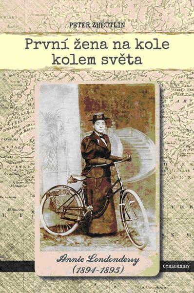 První žena na kole kolem světa - 978-80-87193-26-6