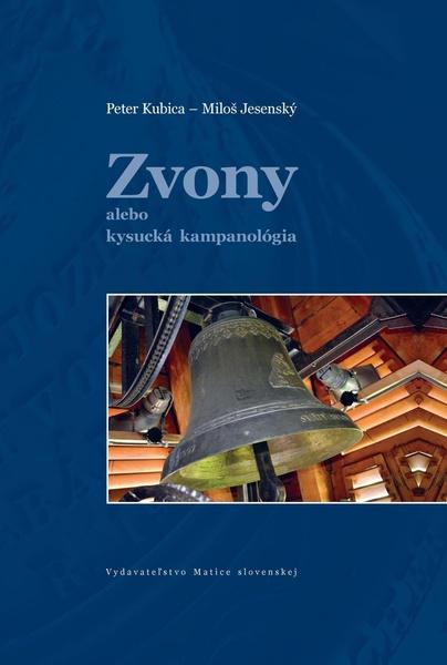 Zvony alebo kysucká kampanológia - 978-80-8115-152-1