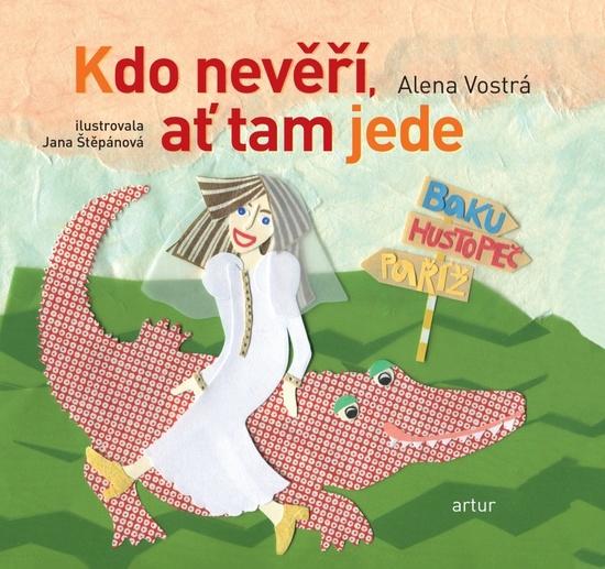 Kdo nevěří, ať tam jede - 978-80-7483-016-7