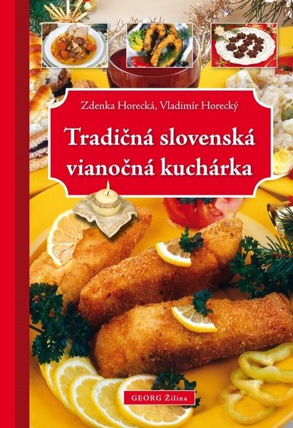 Tradičná slovenská vianočná kuchárka - 978-80-8154-031-8