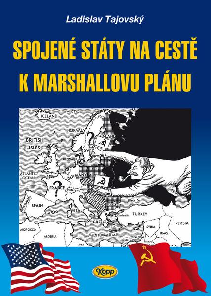 Levně Spojené státy na cestě k Marshallovu plánu