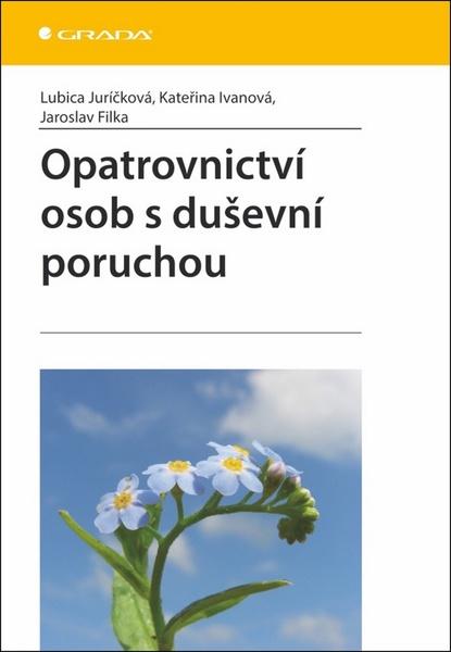 Opatrovnictví osob s duševní poruchou - 978-80-247-4786-6
