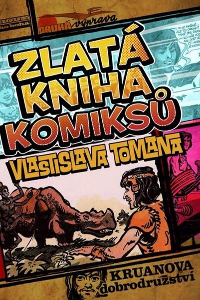 Zlatá kniha komiksů Vlastislava Tomana - 978-80-7388-856-5