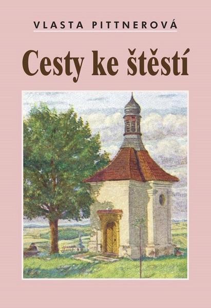 Cesty ke štěstí - 978-80-7268-987-3
