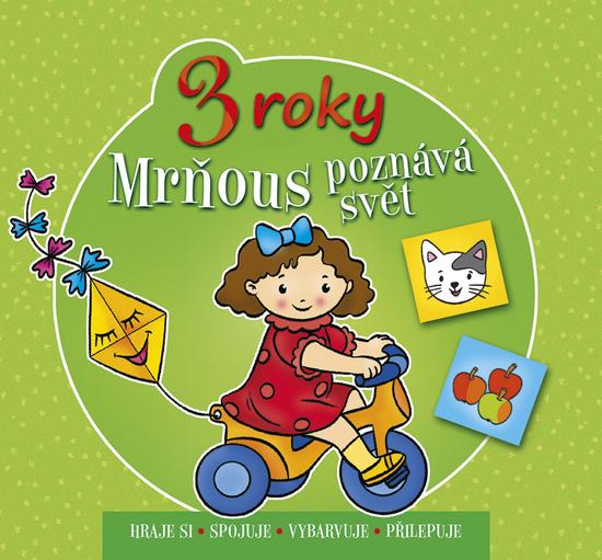 AKSJOMAT Mrňous poznává svět - 3 roky - 978-80-87845-03-5