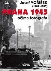 Praha 1945 očima fotografa - 978-80-87567-38-8