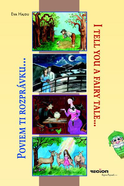 Levně Poviem ti rozprávku I tell you a fairy tale