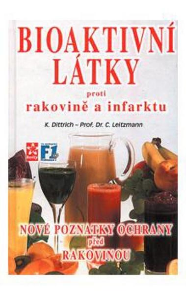 Bioaktivní látky proti rakovině a infarktu - 978-80-86179-51-3