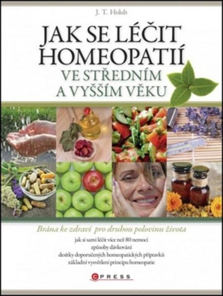 Jak se léčit homeopatií ve středním a vyšším věku - 978-80-264-0343-2