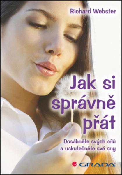 Jak si správně přát - 978-80-247-5066-8