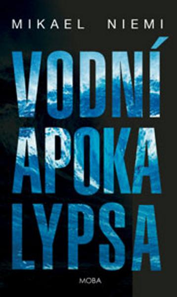 Vodní apokalypsa - 978-80-243-5846-8
