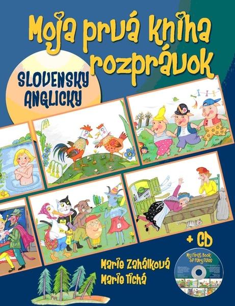 Moja prvá kniha rozprávok + CD - Marie Zahálková; Marie Tichá [SK] - 978-80-7451-243-8