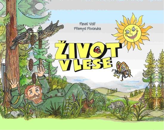 Život v lese - 978-80-7451-365-7