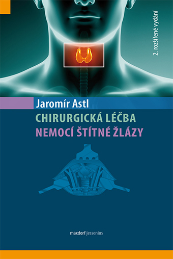 Chirurgická léčba nemoci štítné žlázy - 978-80-7345-376-3
