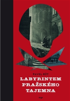 Labyrintem pražského tajemna - 978-80-257-1060-9