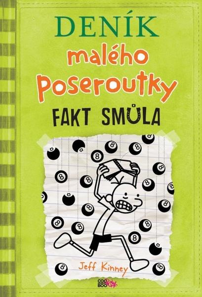 Deník malého poseroutky Fakt smůla - 978-80-7447-559-7