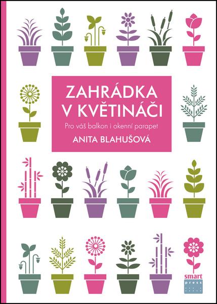 Zahrádka v květináči - 978-80-87049-70-9