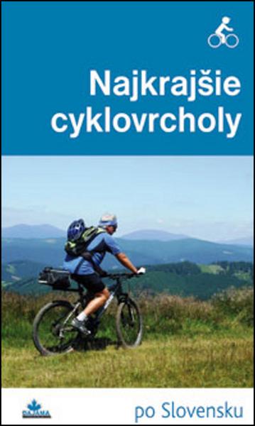 Najkrajšie cyklovrcholy - 978-80-8136-024-4