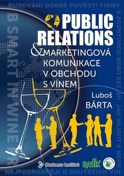 Public relations a marketingová komunikace v obchodu s vínem - 978-80-87573-07-5