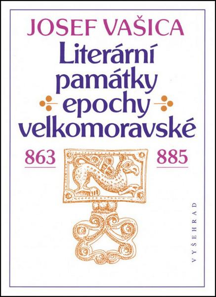 Literární památky epochy velkomoravské - 978-80-7429-217-0