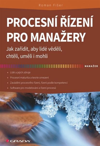 Procesní řízení pro manažery - 978-80-247-5038-5