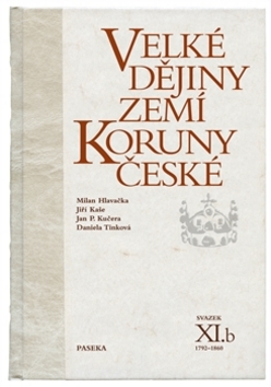 Levně Velké dějiny zemí Koruny české svazek XI.b - Kaše Jiří, Hlavačka Milan, Kučera Jan P.