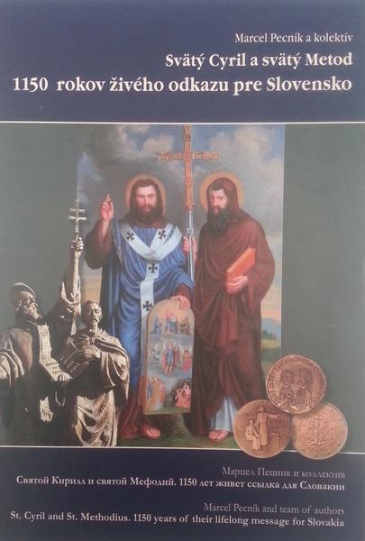 Levně Svätý Cyril a svätý Metod 1150 rokov živého odkazu pre Slovensko