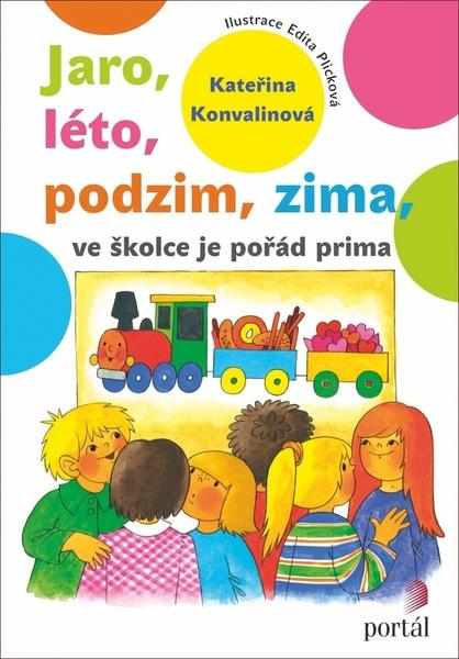 Levně Jaro, léto, podzim, zima - ve školce je pořád prima