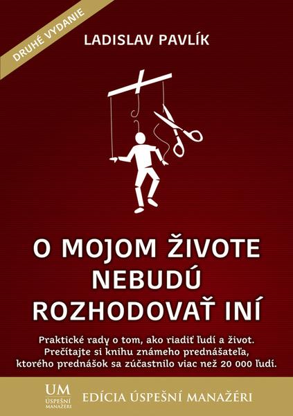 O mojom živote nebudú rozhodovať iní - 978-80-971223-0-0