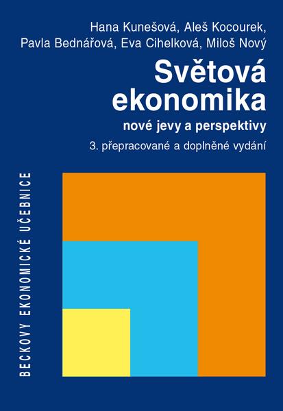 Světová ekonomika nové jevy a perspektivy - 978-80-7400-502-2