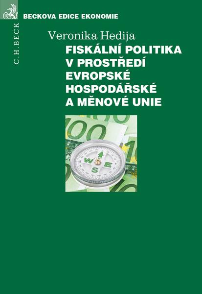 Fiskální politika v prostředí Evropské hospodářské a měnové unie - 978-80-7400-526-8